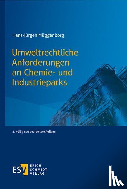 Müggenborg, Hans-Jürgen - Umweltrecht für Chemie- und Industrieparks