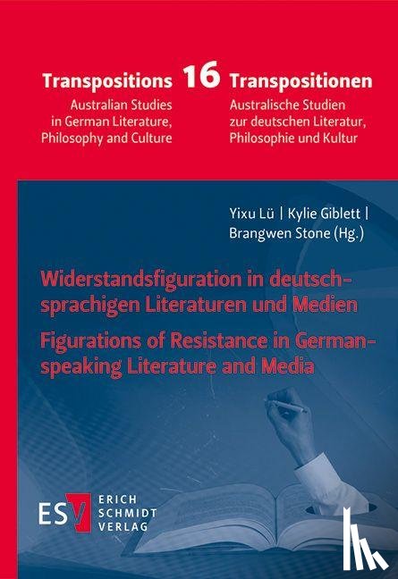  - Widerstandsfigurationen in deutschsprachigen Literaturen und Medien / Figurations of Resistance in German-language Literature and Media