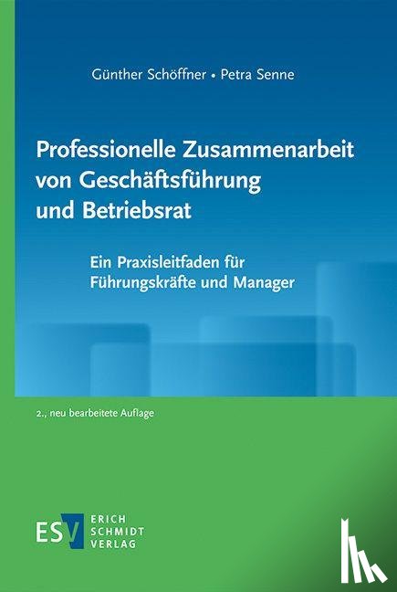 Schöffner, Günther, Senne, Petra - Professionelle Zusammenarbeit von Geschäftsführung und Betriebsrat