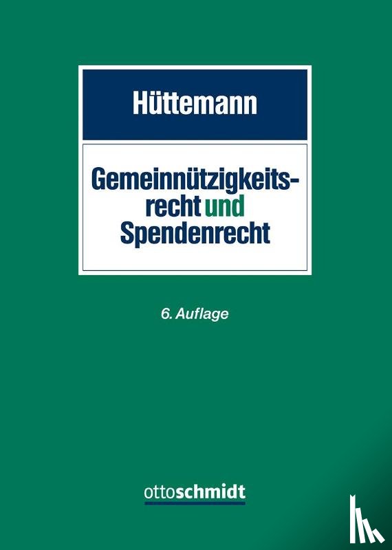 Hüttemann, Rainer - Gemeinnützigkeitsrecht und Spendenrecht
