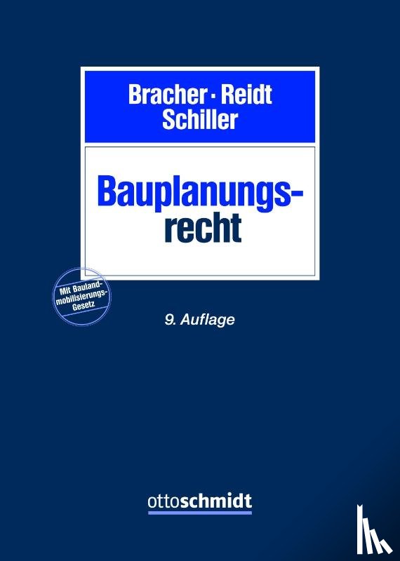 Bracher, Christian-Dietrich, Reidt, Olaf, Schiller, Gernot - Bauplanungsrecht