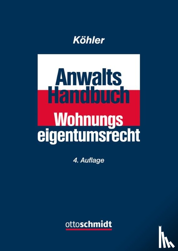  - Anwalts-Handbuch Wohnungseigentumsrecht