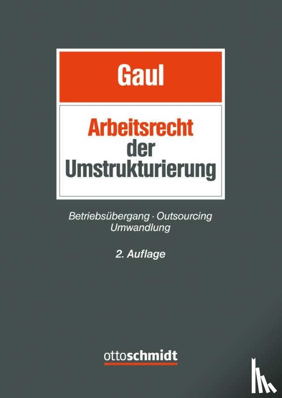  - Das Arbeitsrecht der Umstrukturierung