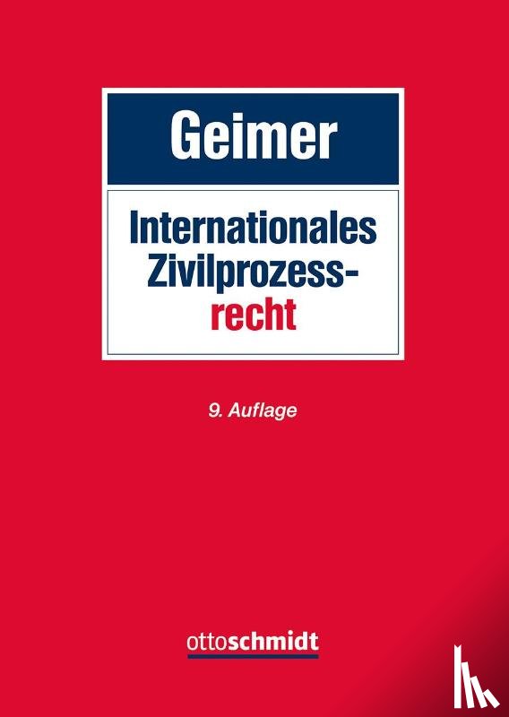 Geimer, Reinhold - Internationales Zivilprozessrecht
