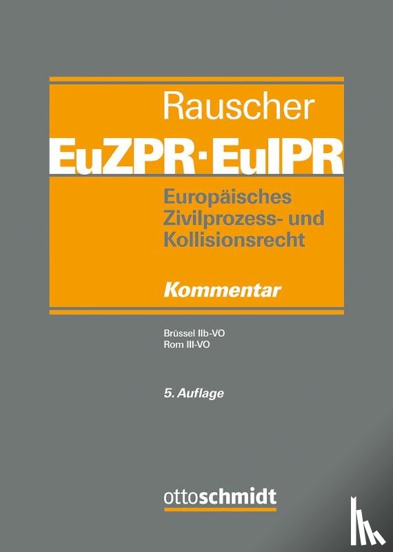  - Europäisches Zivilprozess- und Kollisionsrecht EuZPR/EuIPR, Band IV/I