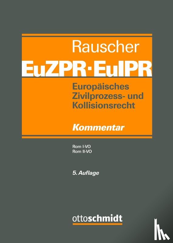  - Europäisches Zivilprozess- und Kollisionsrecht EuZPR/EuIPR, Band II-II