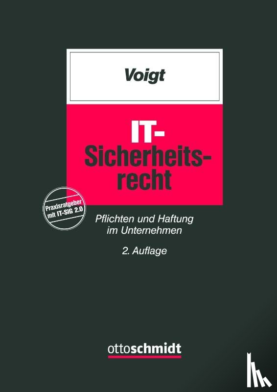 Voigt, Paul - IT-Sicherheitsrecht
