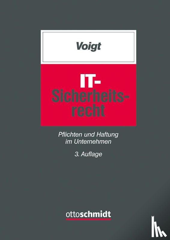 Voigt, Paul - IT-Sicherheitsrecht