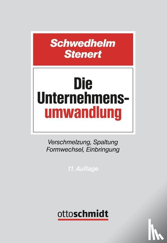 Schwedhelm, Rolf, Stenert, Jens - Die Unternehmensumwandlung