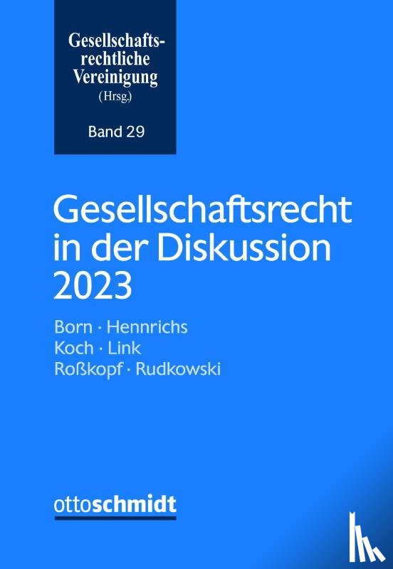  - Gesellschaftsrecht in der Diskussion 2023