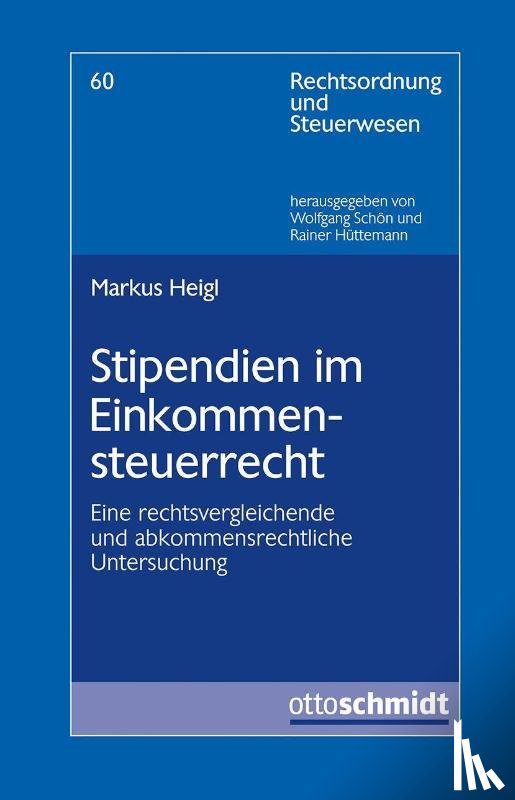 Heigl, Markus - Stipendien im Einkommensteuerrecht