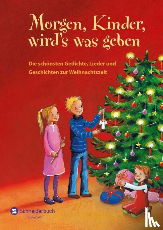 Gedichte - Morgen, Kinder, wird's was geben