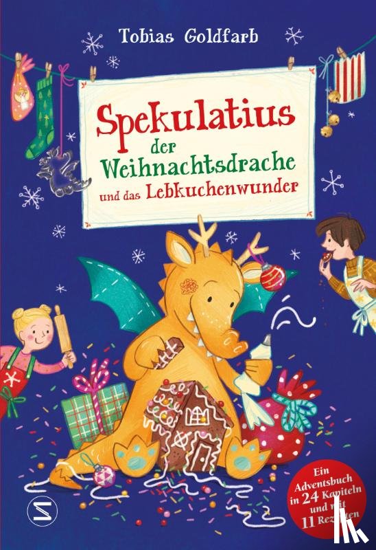 Goldfarb, Tobias - Spekulatius, der Weihnachtsdrache. Spekulatius und das Lebkuchenwunder