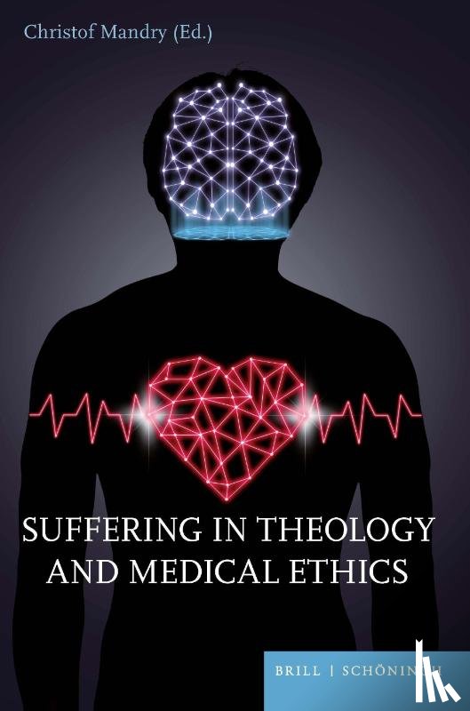  - Suffering in Theology and Medical Ethics
