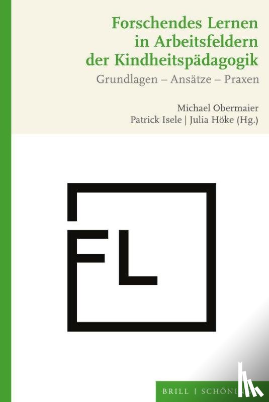  - Forschendes Lernen in Arbeitsfeldern der Kindheitspädagogik