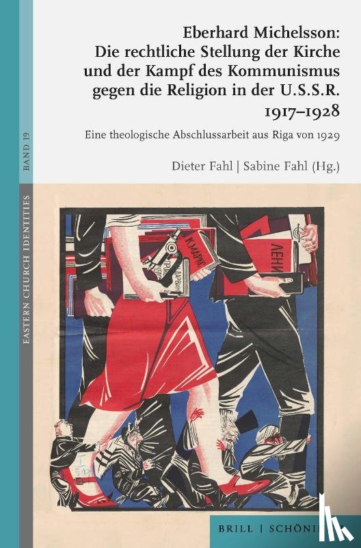 Michelsson, Eberhard - Die rechtliche Stellung der Kirche und der Kampf des Kommunismus gegen die Religion in der U.S.S.R. 1917-1928