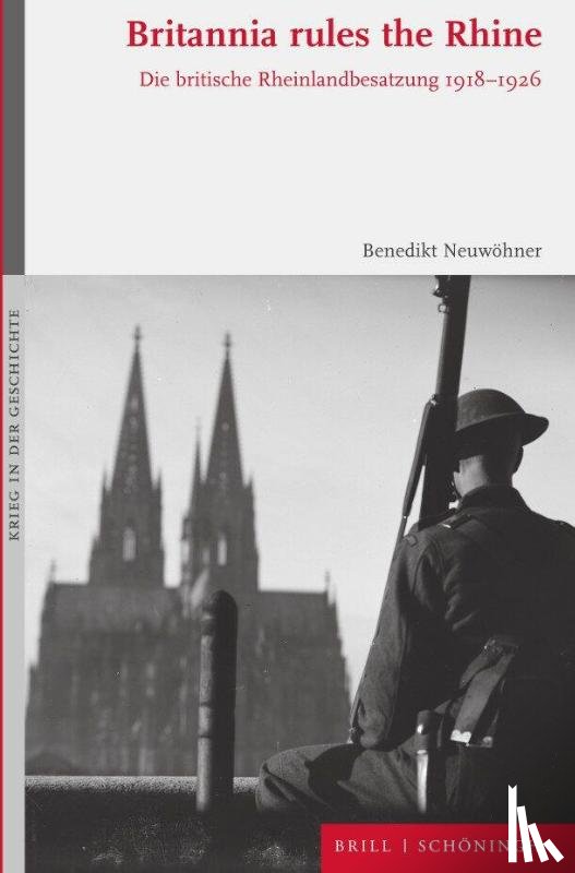 Neuwöhner, Benedikt - Britannia rules the Rhine