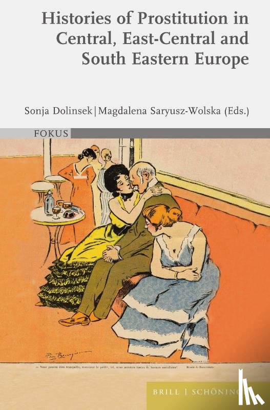  - Histories of Prostitution in Central, East Central and South Eastern Europe