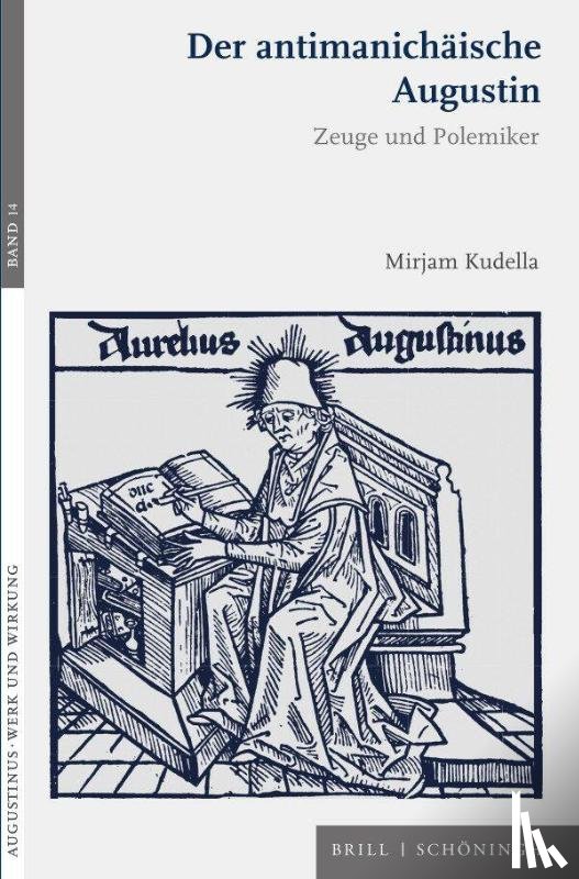 Kudella, Mirjam - Der antimanichäische Augustin