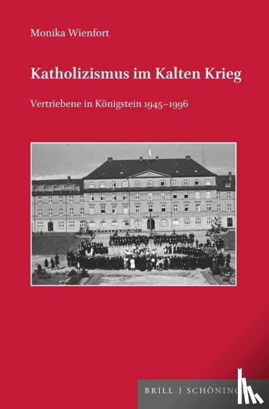 Wienfort, Monika - Katholizismus im Kalten Krieg
