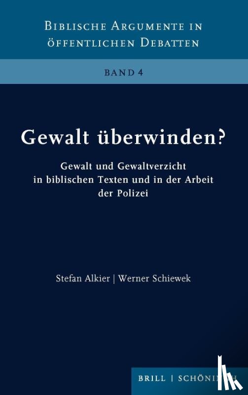 Alkier, Stefan, Schiewek, Werner - Gewalt überwinden?