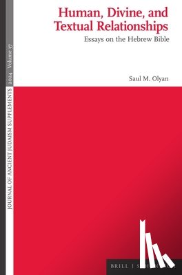 Olyan, Saul M. - Human, Divine, and Textual Relationships