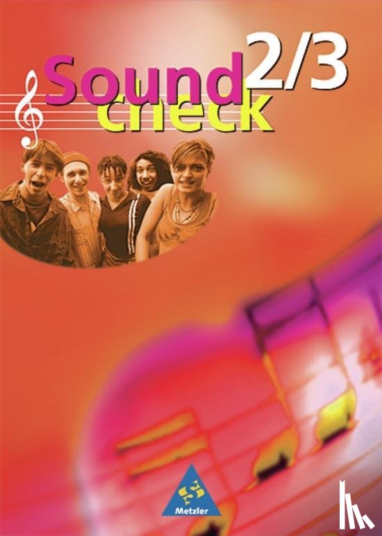 - Soundcheck 2/3. Schülerbuch. Neubearbeitung. Baden-Württemberg, Rheinland-Pfalz, Saarland