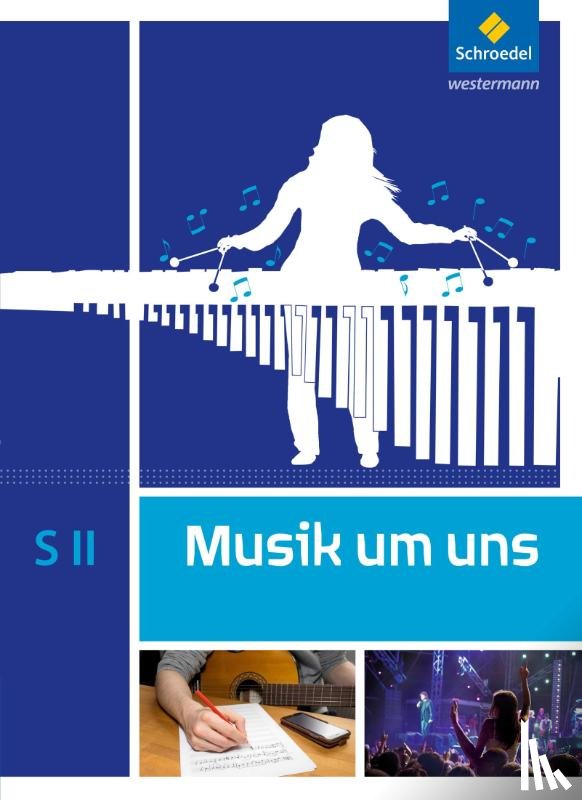 - Musik um uns SII. Schulbuch