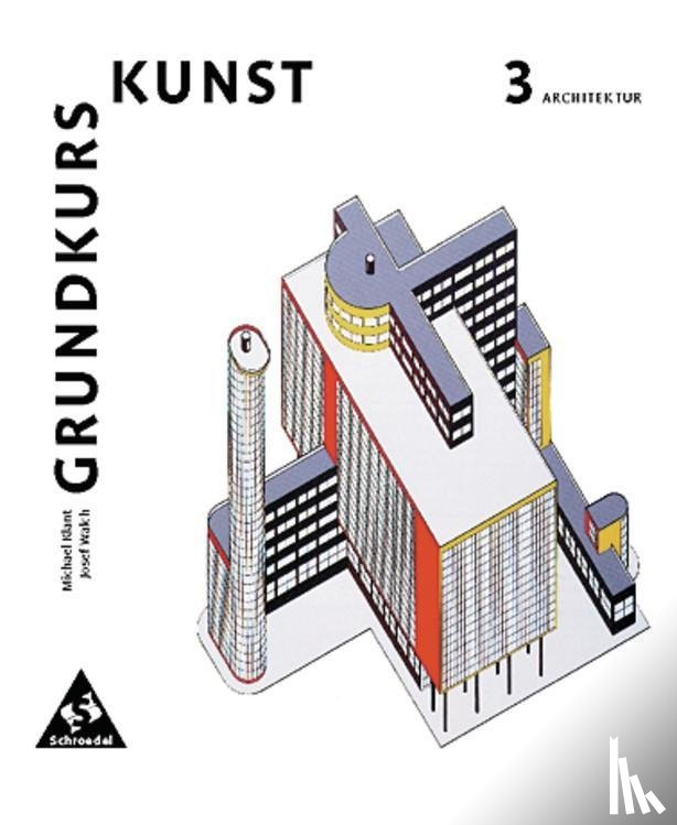  - Grundkurs Kunst 3. Architektur