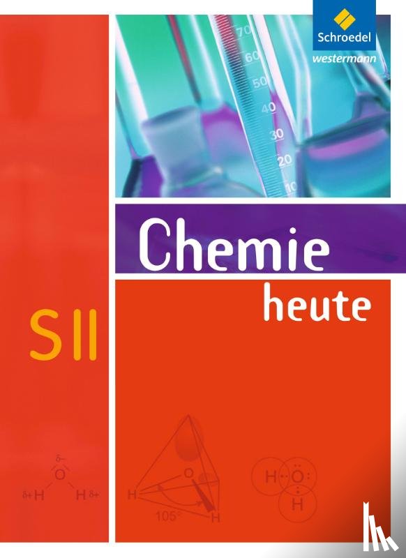  - Chemie heute. Sekundarstufe 2. Allgemeine Ausgabe 2009