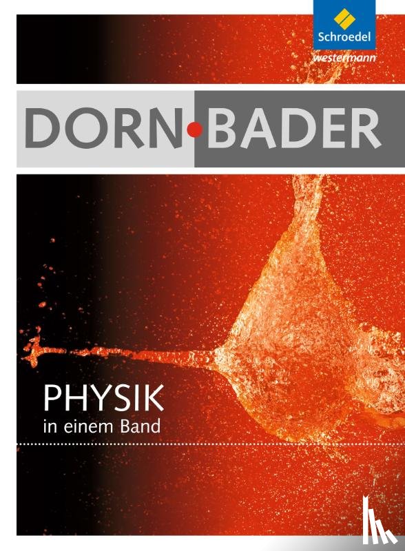  - Dorn / Bader Physik in einem Band. Schulbuch. Allgemeine Ausgabe