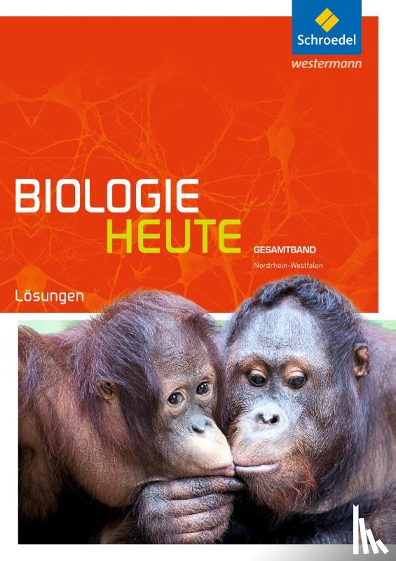  - Biologie heute SII. Lösungen. Gesamtband. Nordrhein-Westfalen