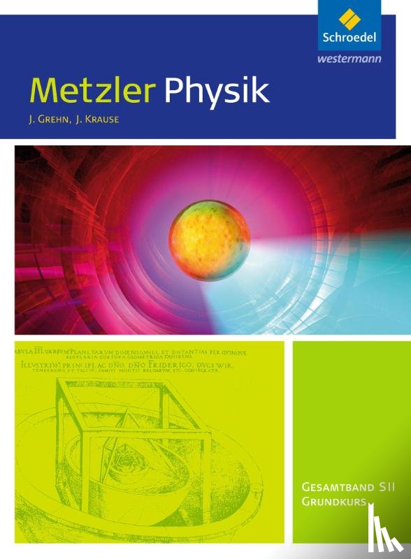  - Metzler Physik Sekundarstufe 2.Gesamtband Grundkurs: Schulbuch. Nordrhein-Westfalen, Rheinland-Pfalz