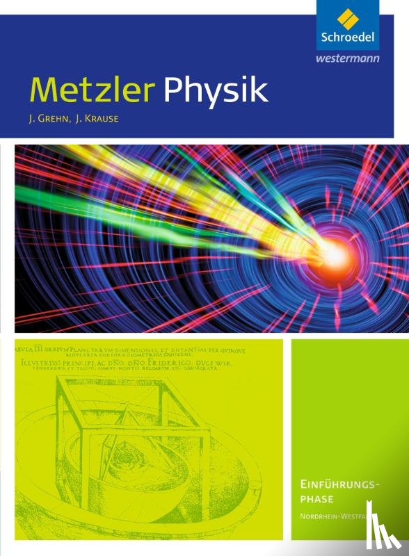  - Metzler Physik. Einführungsphase: Schulbuch. Nordrhein-Westfalen
