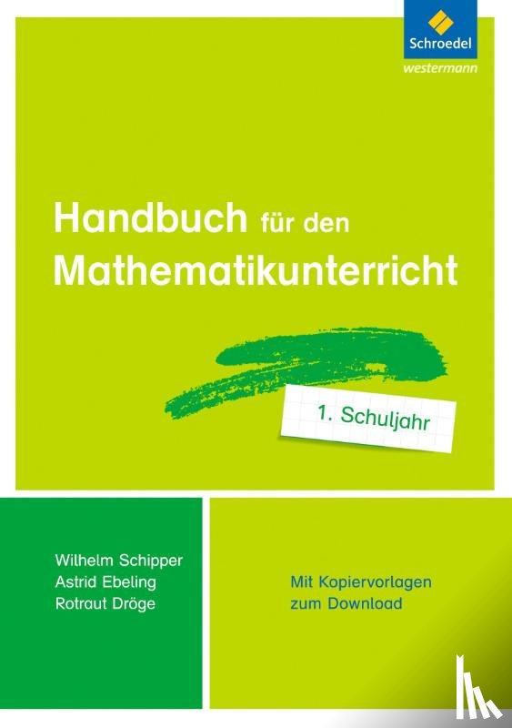 Dröge, Rotraut, Ebeling, Astrid, Schipper, Wilhelm - Handbuch für den Mathematikunterricht an Grundschulen. 1. Schuljahr