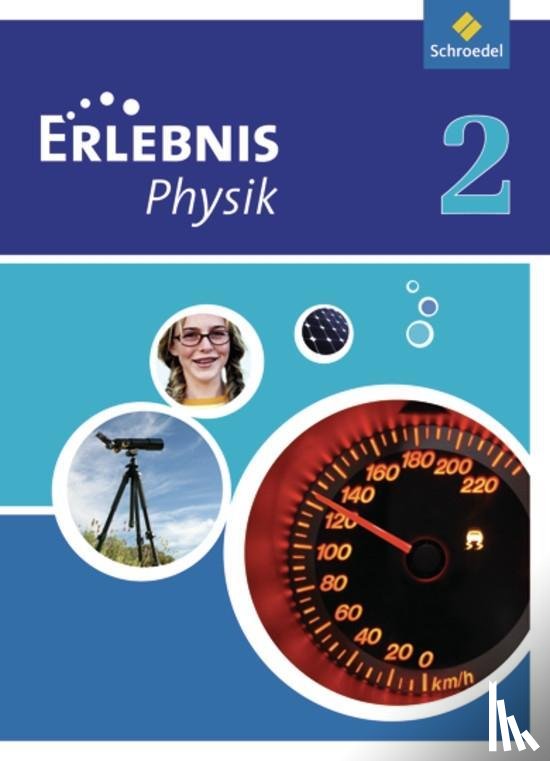  - Erlebnis Physik 2. Schulbuch. Realschule. Nordrhein-Westfalen