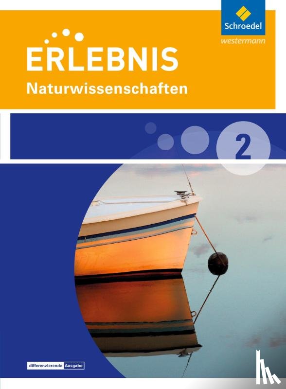  - Erlebnis Naturwissenschaften 2. Schulbuch Naturwissenschaften. Differenzierende Ausgabe. Nordrhein-Westfalen