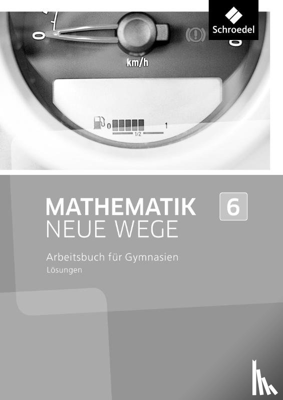  - Mathematik Neue Wege SI 6. Lösungen. Nordrhein-Westfalen