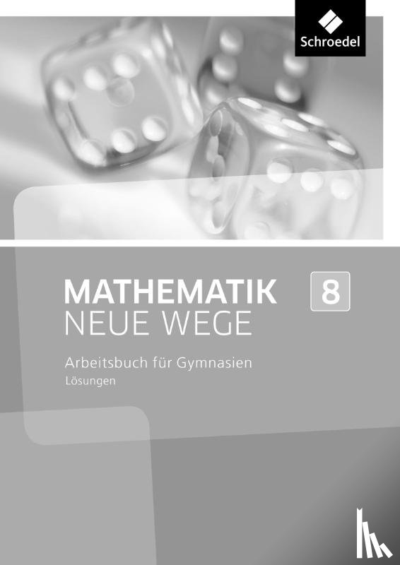  - Mathematik Neue Wege SI 8. Lösungen. Nordrhein-Westfalen