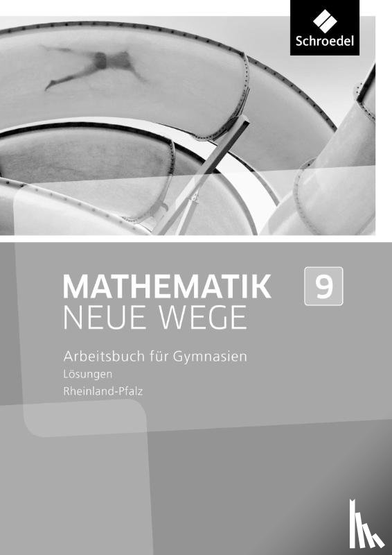  - Mathematik Neue Wege SI 9. Lösungen. Rheinland-Pfalz