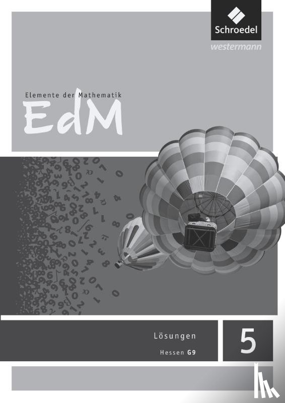  - Elemente der Mathematik 5. Lösungen. Sekundarstufe 1. G9 in Hessen