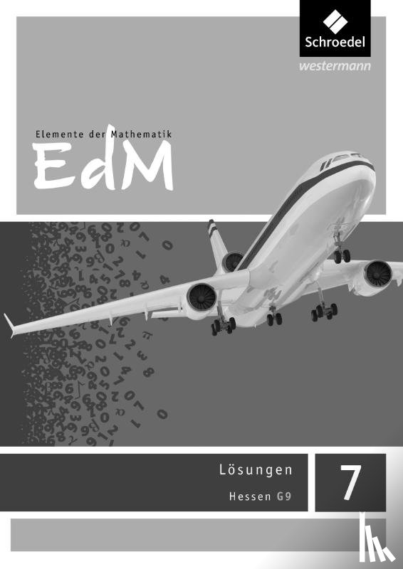  - Elemente der Mathematik 7. Lösungen. Sekundarstufe 1. G9 in Hessen
