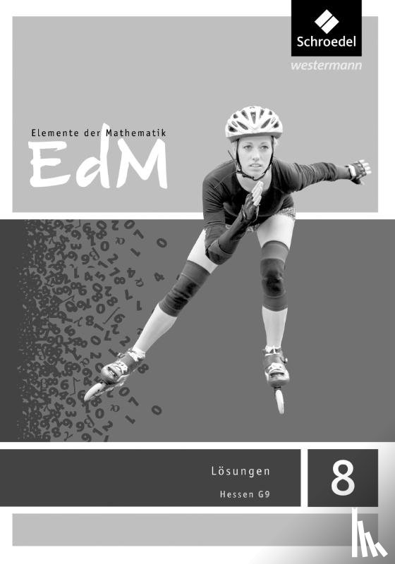  - Elemente der Mathematik 8. Lösungen. Sekundarstufe 1. G9 in Hessen
