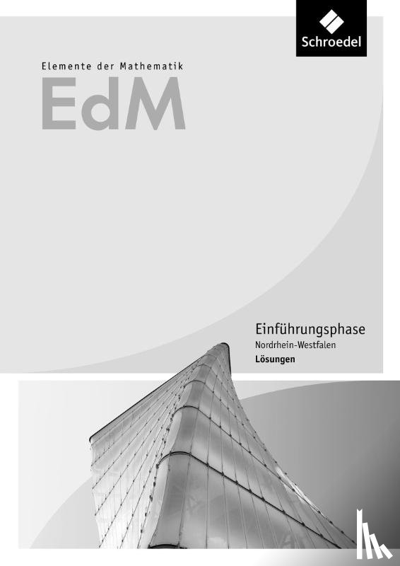  - Elemente der Mathematik SII. Lösungen. Einführungsphase. Nordrhein-Westfalen