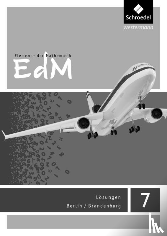  - Elemente der Mathematik SI 7. Lösugnen. Berlin / Brandenburg