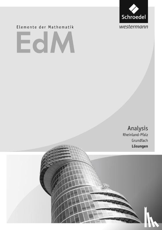  - Elemente der Mathematik SII. Lösungen. Grundfach. Rheinland-Pfalz