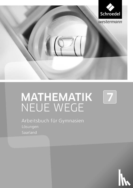  - Mathematik Neue Wege SI 7. Lösungen. Saarland