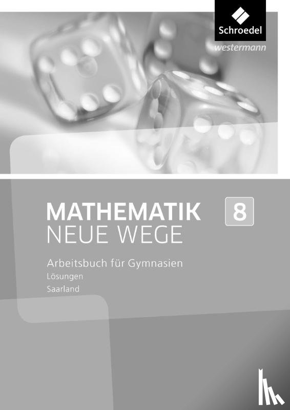  - Mathematik Neue Wege 8. Lösungen. Saarland