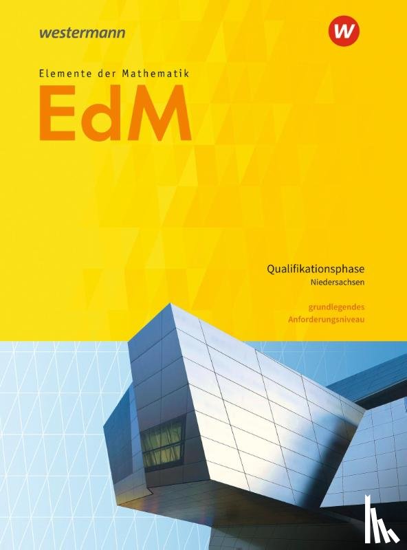  - Elemente der Mathematik SII. Qualifikationsphase gA Grundkurs: Schulbuch. Niedersachsen