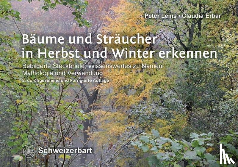 Leins, Peter, Erbar, Claudia - Bäume und Sträucher in Herbst und Winter erkennen